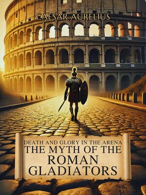 cover image of Death and Glory in the Arena